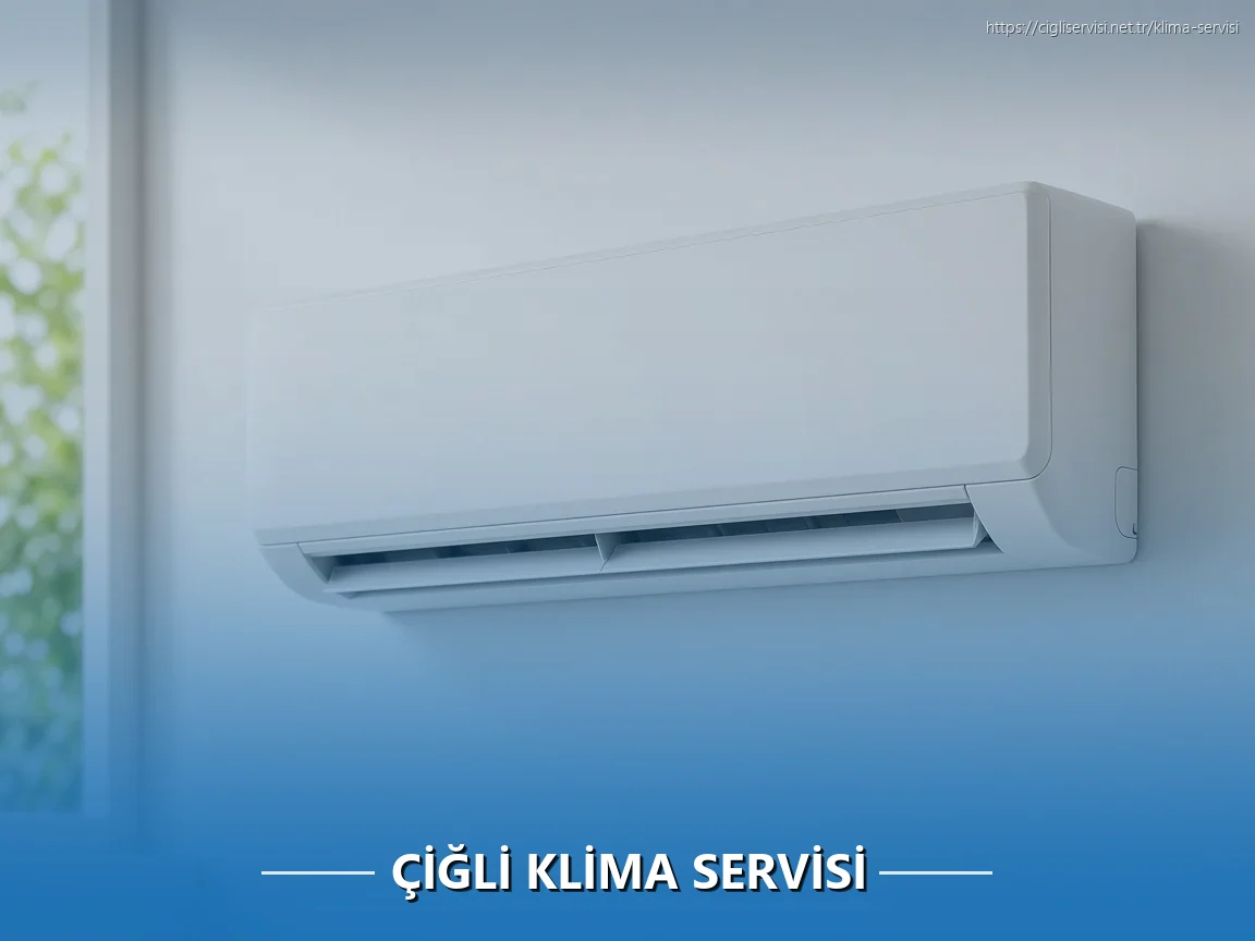 Çiğli Klima Servisi